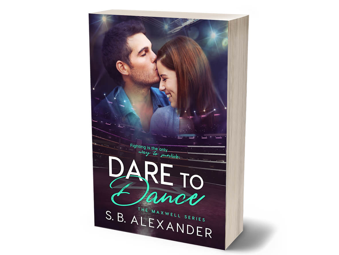 Dare to Dance (The Maxwell Series Book 4) Signed Paperback - S.B. Alexander Books